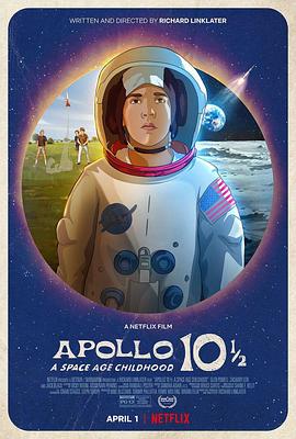 阿波罗10½号：太空时代的童年 Apollo 10 1/2: A Space Age Childhood